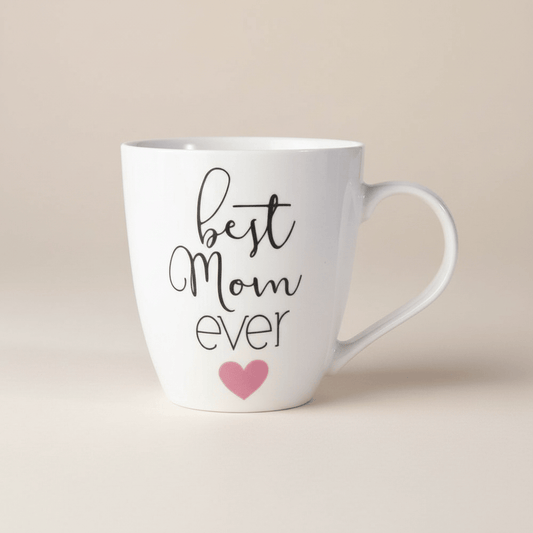 Sentiment Mugs Best Mom Ever Mug